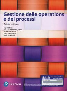 Gestione delle operations e dei processi. Ediz. Mylab. Con Contenuto digitale per accesso on line.pdf