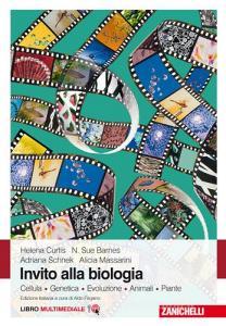Invito alla biologia. Cellula. Genetica. Evoluzione. Animali. Piante. Per le Scuole superiori. Con e-book.pdf