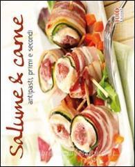 Salume & carne. Antipasti, primi e secondi.pdf