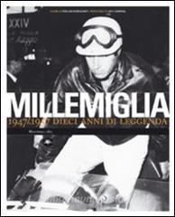 Millemiglia. 1947-1957 dieci anni di leggenda.pdf