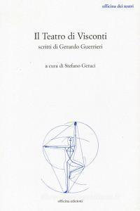 Il teatro di Visconti. Scritti di Gerardo Guerrieri.pdf