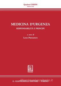Medicina durgenza. Responsabilità e principi. Atti del Convegno (Firenze, 15 luglio 2016).pdf