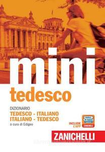 Il mini di tedesco. Dizionario tedesco-italiano italiano-tedesco. Con Contenuto digitale (fornito elettronicamente).pdf