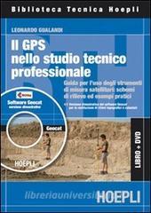 GPS nell studio professionale. Guida alluso pratico degli strumenti di misura satellitari. Con CD-ROM.pdf