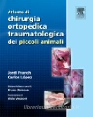 Atlante di chirurgia ortopedica traumatologica dei piccoli animali.pdf