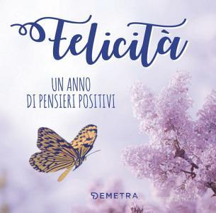 Felicità. Un anno di pensieri positivi.pdf