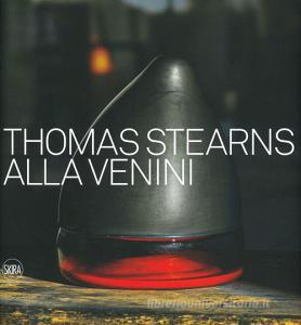 Thomas Stearns alla Venini 1960-1962. Ediz. illustrata.pdf