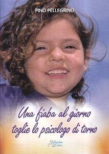 Una fiaba al giorno toglie lo psicologo di torno.pdf