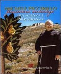 Michele Piccirillo francescano archeologo tra scienza e provvidenza.pdf