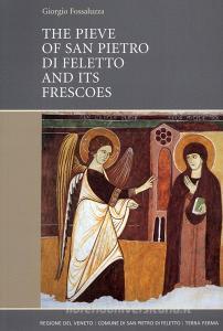 The Pieve of San Pietro di Feletto and its frescoes.pdf