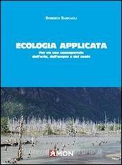 Ecologia applicata. Per un uso consapevole dellaria, dellacqua e del suolo.pdf