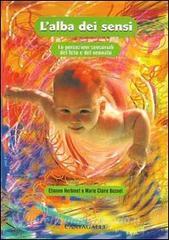 L alba dei sensi. Le percezioni sensoriali del feto e del neonato.pdf