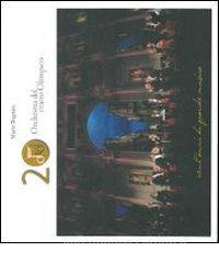 Ventesimo orchestra del teatro Olimpico. Ventanni di grande musica.pdf
