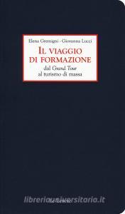 Il viaggio di formazione dal Grand Tour al turismo di massa.pdf