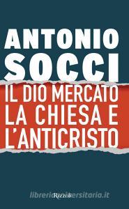 Il dio Mercato, la Chiesa e lAnticristo.pdf