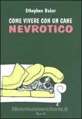 Come vivere con un cane nevrotico.pdf