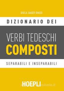 Dizionario dei verbi tedeschi composti. Separabili e inseparabili.pdf