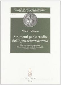 Strumenti per lo studio dellAgamasastravivarana. Con una traduzione annotata del commento alle strofe di Gaudapada ascritto a Sankara.pdf