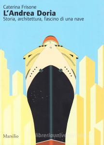 L Andrea Doria. Storia, architettura, fascino di una nave.pdf