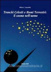 Tronchi celesti e rami terrestri. Il cosmo nelluomo.pdf