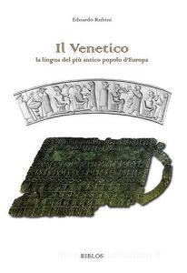 Il Venetico. La lingua del più antico popolo dEuropa.pdf