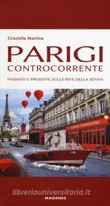 Parigi controcorrente. Passato e presente sulle rive della Senna.pdf