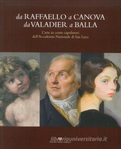 Da Raffaello a Canova da Valadier a Balla. Larte in cento capolavori dellAccademia nazionale di San Luca. Catalogo della mostra (Perugia, 21 febbraio-30 settembre.pdf