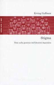 Stigma. Note sulla gestione dellidentità degradata.pdf