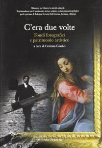 Cera due volte. Fondi fotografici e patrimonio artistico.pdf