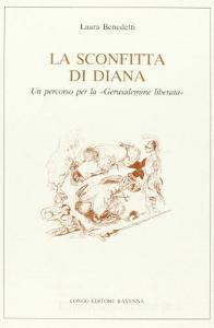La sconfitta di Diana. Un percorso per la «Gerusalemme liberata».pdf