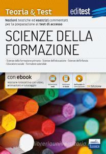 EdiTEST. Scienze della formazione. Teoria & test. Nozioni tecniche ed esercizi commentati per la preparazione ai test di accesso. Con e-book. Con software di simulaz.pdf