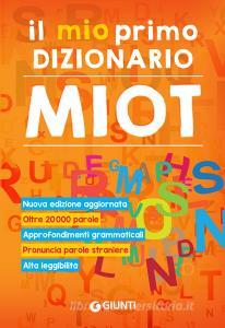 Ebook Il mio primo dizionario MIOT di Mari Roberto edito da Giunti