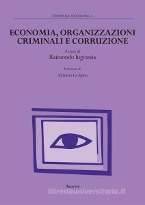 Economia, organizzazioni criminali e corruzione.pdf