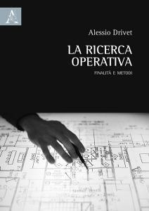 La ricerca operativa. Finalità e metodi.pdf