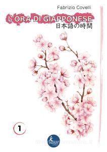 L ora di giapponese. Ediz. a caratteri grandi vol.1.pdf
