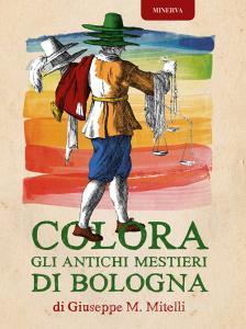 Colora gli antichi mestieri di Bologna. Ediz. illustrata.pdf