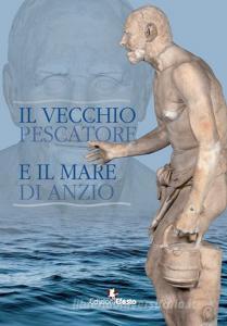 Il vecchio pescatore e il mare di Anzio.pdf