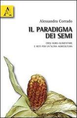 Il paradigma dei semi. Crisi agro-alimentare e reti per unaltra agricoltura.pdf