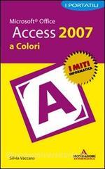 Microsoft Office Access 2007. I portatili a colori.pdf