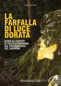 La farfalla di luce dorata. Guida allevento di paleoastronomia del promontorio del Caprione.pdf