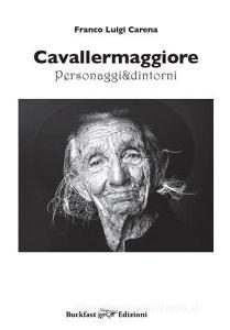 Cavallermaggiore. Personaggi & dintorni. Ediz. illustrata vol.1.pdf