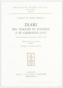 Diari del viaggio in Svizzera e in Germania (1787). Con unappendice di documenti inediti o rari.pdf