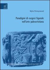 Paradigmi di esegesi figurale nellarte paleocristiana.pdf