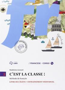 Cest la classe. Livre de lélève-Narrativa. Per la Scuola media e CD Audio. Con CD Audio formato MP3. Con e-book. Con espansione online vol.3.pdf