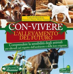 Con-vivere. Lallevamento del futuro. Comprendere la sensibilità degli animali.pdf