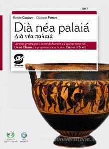 Ebook Dia Nea Palaia - Versioni greche di Renato Casolaro, Giuseppe Ferraro edito da Simone per la scuola