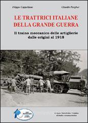Le trattrici italiane della grande guerra. Il traino meccanico delle artiglierie dalle origini al 1918.pdf