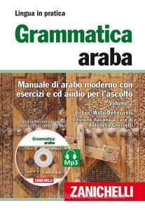 Grammatica araba. Manuale di arabo moderno con esercizi e CD Audio per lascolto. Con 2 CD Audio formato MP3 vol.2.pdf