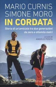 In cordata. Storia di unamicizia tra due generazioni da zero a ottomila metri.pdf