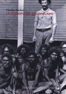 La filosofia del colonialismo.pdf